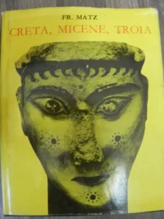 Creta, Micene, Troia - Fr. Matz