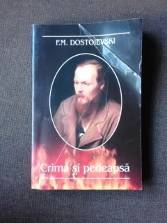 CRIMA SI PEDEAPSA - F.M. DOSTOIEVSKI