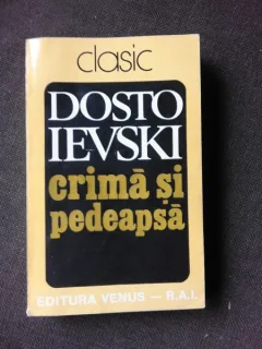CRIMA SI PEDEAPSA - M. DOSTOIEVSKI
