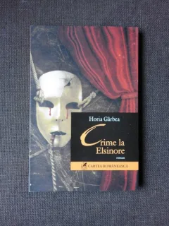 CRIME LA ELSINORE - HORIA GARBEA