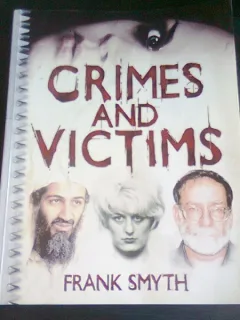 CRIMES AND VICTIMS - FRANK SMYTH   (CARTE IN LIMBA ENGLEZA)