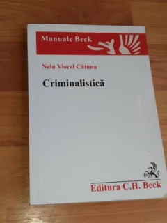 CRIMINALISTICA--NELU VIOREL CATUNA