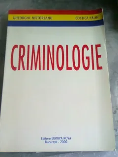 CRIMINOLOGIE , GHEORGHE NISTOREANU, COSTICA PAUN