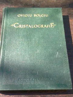 CRISTALOGRAFIE - OVIDIU BOLGIU