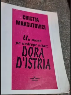Cristia Maksutovici - Un Nume pe nedrept uitat: Dora D'Istria