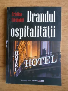Cristian Caramida - Brandul ospitalitatii (volumul 1)