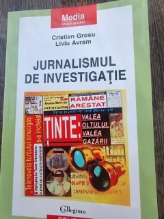 Cristian Grosu, Liviu Avram - Jurnalismul de Investigatie