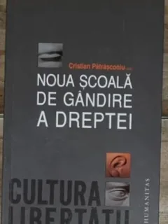 Cristian Patrasconiu - Noua Scoala de Gandire a Dreptei