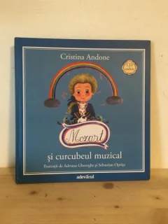 Cristina Andone - Mozart si Curcubeul Muzical - contine CD