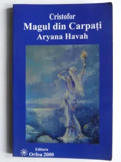Cristofor magul din Carpati - Aryana Havah