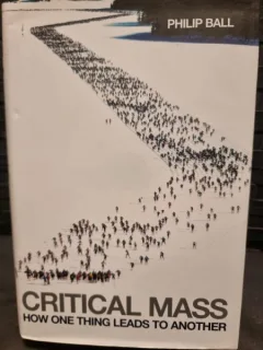 Critical Mass - Philip Ball