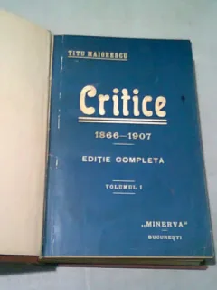 CRITICE - TITU MAIORESCU  3 VOLUME COLIGATE