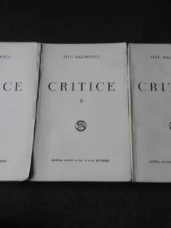 CRITICE - TITU MAIORESCU  3 VOLUME