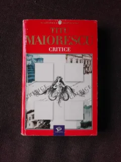CRITICE - TITU MAIORESCU