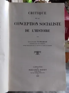 CRITIQUE DE LA CONCEPTION SOCIALISTE DE L'HISTOIRE - CHARLES TURGEON (CRITICA ASUPRA ISTORIEI CONCEPTULUI DE SOCIALISM)