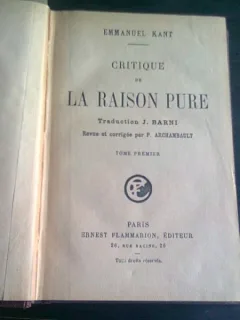 CRITIQUE DE LA RAISON PURE - EMMANUEL KANT  (CARTE IN LIMBA FRANCEZA)