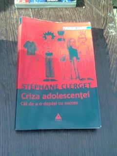 CRIZA ADOLESCENTEI-STEPHANE CLERGET