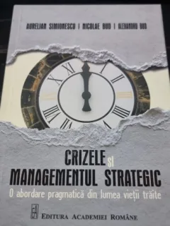Crizele si managementul strategic - Aurelian Simionescu