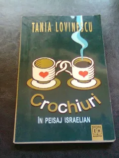 CROCHIURI IN PEISAJ ISRAELIAN - TANIA LOVINESCU