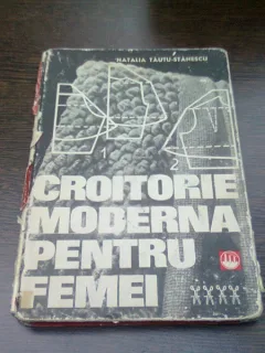 CROITORIE MODERNA PENTRU FEMEI  - NATALIA TAUTU-STANESCU