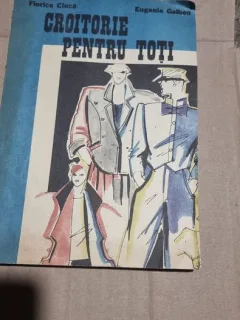 Croitorie pentru toti, Florica Ciuca, Eugenia Galben