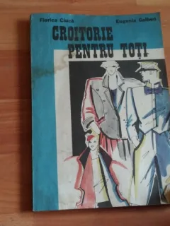 CROITORIE PENTRU TOTI-FLORICA CIUCA -EUGENIA GALBEN