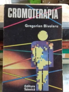 CROMOTERAPIA - GREGORIAN BIVOLARU