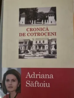 Cronica de Cotroceni - Adriana Saftoiu