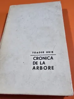 Cronica de la Arbore - Toader Hrib  cu dedicatia autorului