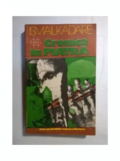 CRONICA IN PIATRA - ISMAIL KANDARE
