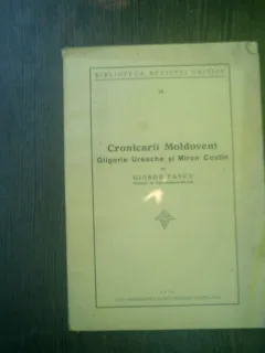 Cronicarii moldoveni Gligorie Ureche si Miron Costin - Giorge Pascu