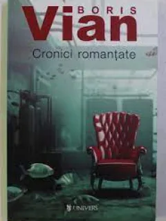 Cronici romantate - Boris Vian