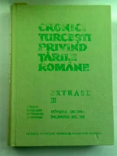 CRONICI TURCESTI PRIVIND TARILE ROMANE, SFARSITUL SEC.XVI-INCEPUTUL SEC.XIX