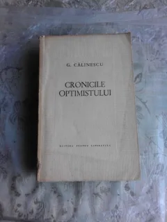 CRONICILE OPTIMISMULUI - G. CALINESCU  (CU DEDICATIA AUTORULUI)