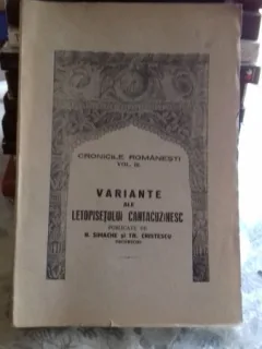 Cronicile romanesti vol. III Variante ale letopisetului cantacuzinesc - N. Simache si Tr. Cristescu