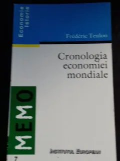 CRONOLOGIA ECONOMIEI MONDIALE - FREDERIC TEULON