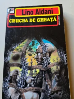 CRUCEA DE GHEATA -LINO ALDANI