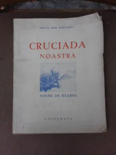 CRUCIADA NOASTRA - MIRCEA DEM RADULESCU