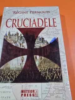 Cruciadele - Regine Pernoud