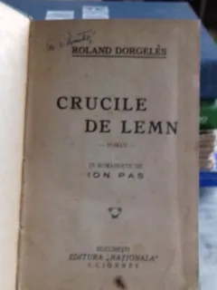 CRUCILE DE LEMN - ROLAND DORGELES