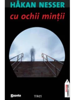 CU OCHII MINTII - HAKAN NESSER