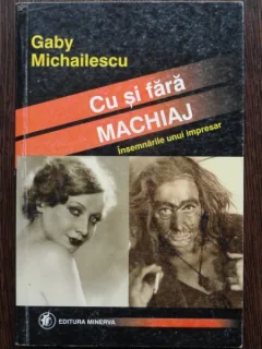 CU SI FARA MACHIAJ, GABI MIHAILESCU