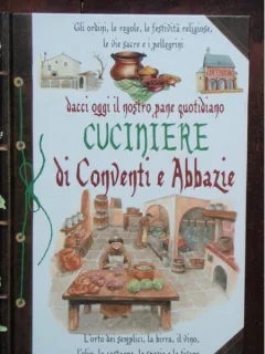 CUCINIERE DI CONVENTI E ABBAZIE