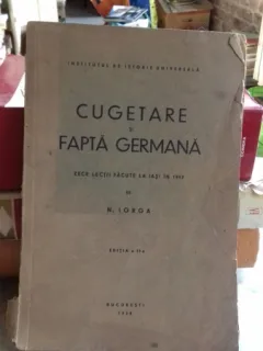 CUGETAREA SI FAPTA GERMANA - N. IORGA