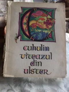 CUHULIN VITEAZUL DIN ULSTER - SIMONA DRAGHICI