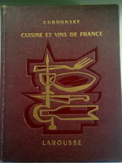 CUISINE ET VINS DE FRANCE - CURNONSKY   (BUCATARIA SI VINURILE DIN FRANTA)