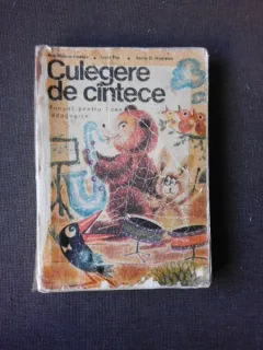 CULEGERE DE CANTECE, MANUAL PENTRU LICEE PEDAGOGICE - ANA MOTORA-IONESCU