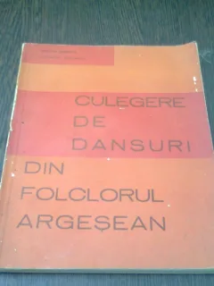 CULEGERE DE DANSURI DIN FOLCLORUL ARGESEAN - MARIN BADEA, LEONTE SOCACIU