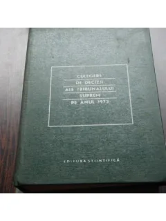 CULEGERE DE DECIZII ALE TRIBUNALULUI SUPREM PE ANUL 1973