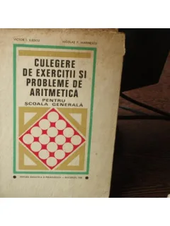 CULEGERE DE EXERCITII SI PROBLEME DE ARITMETICA